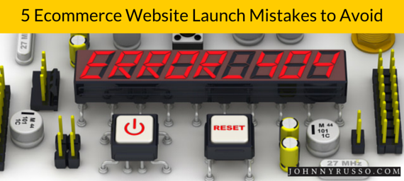 5 Ecommerce Website Launch Mistakes to Avoid